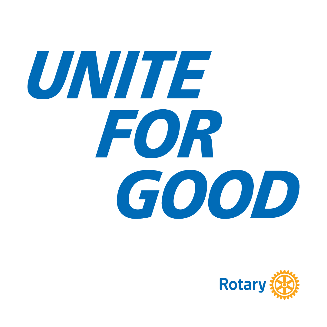 2025-2026 国際ロータリーのテーマ：UNITE FOR GOOD